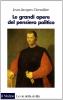 Le grandi opere del pensiero politico. Da Machiavelli ai nostri giorni