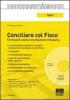 Conciliare col fisco. Formulario della conciliazione tributaria. Con CD-ROM