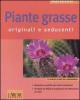 Piante grasse. Originali e seducenti