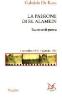 La passione di El Alamein. Taccuino di guerra 6 settembre 1942-1 gennaio 1943