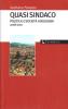Quasi sindaco. Politica e societ� a Bologna 2008-2010