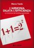 L' armonia dilata l'efficienza. La rivoluzione del coaching esperienziale