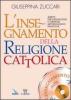 L' insegnamento della religione cattolica. Aspetti psicopedagogici e strategie metodologico-didattiche