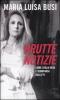 Brutte notizie. Come l'Italia vera � scomparsa dalla TV