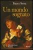 Un mondo sognato. G�ldara: storia di una famiglia di nobile stirpe e di grande prestigio
