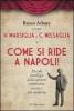 Come si ride a Napoli. Con DVD