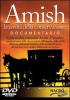 Amish. La civilt� della conservazione. Con DVD