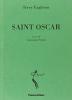 Saint Oscar. Commedia in due atti. Testo inglese a fronte