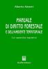 Manuale di diritto forestale e dell'ambiente territoriale. Con appendice legislativa