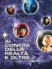 Ai confini della realt� e oltre...