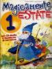 Magicamente estate. Con CD Audio. Per la 1� classe elementare