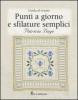 Punti a giorno e sfilature semplici. Guida al ricamo