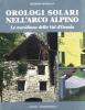Orologi solari nell'arco alpino. Le meridiane della val d'Ossola