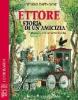 Ettore. Storia di un'amicizia