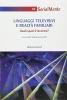 Linguaggi televisivi e realt� familiari. Quali spazi d'incontro?