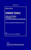 Codice civile. Con la Costituzione, i Trattati U.E. e C.E. e le principali norme complementari