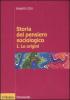 Storia del pensiero sociologico vol.1