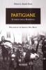 Partigiane. Le donne della Resistenza