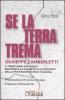 Se la terra trema. A trent'anni dal Friuli Giuseppe Zamberletti racconta la nascita e lo sviluppo della protezione civile italiana