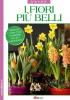 I fiori pi� belli