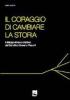 Il coraggio di cambiare la storia. Il dialogo ebraico-cristiano dal Concilio a Giovanni Paolo II