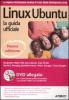 Linux Ubuntu. La guida ufficiale. Con DVD
