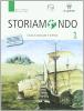 Storiamondo. Con Antologia per temi-Leggiamo la Costituzione. Per il triennio dei Licei e degli Ist. magistrali vol.1