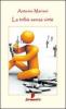 La trib� senza virt�