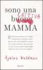 Sono una cattiva mamma