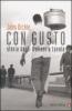 Con gusto. Storia degli italiani a tavola
