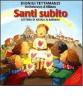 Santi subito. Lettera di Natale ai bambini. Con CD Audio