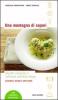 Una montagna di sapori. Ricette semplici e raffinate dell'Alto Adige