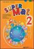 Super mat. Per la 2� classe elementare