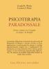 Psicoterapia paradossale. Teoria e pratica con il singolo, la coppia, la famiglia