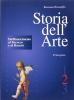 Storia dell'arte. Per le Scuole superiori vol.2