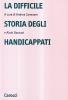 La difficile storia degli handicappati