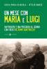 Un mese con Maria e Luigi. Un pensiero e una preghiera al giorno