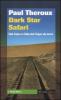 Dark star safari. Dal Cairo a Citt� del Capo via terra