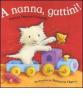 A nanna, gattini!