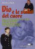 Dio e le stelle del cuore. Quattro anni leggendari contro ii traffico di esseri umani