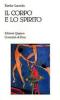 Il corpo e lo spirito. Sessualit� e vita cristiana