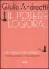 Il potere logora... ma � meglio non perderlo