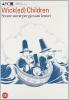 Wick(ed) Children. Strane storie