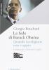 Fede di Barack Obama. Quando la religione non � oppio