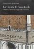 La c�pula de Brunelleschi. Historia y futuro de una grande estructura