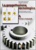 La progettazione tecnologica. Per le Scuole superiori