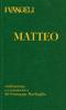 I Vangeli. Matteo