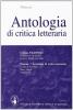 Antologia di critica letteraria. Per il Liceo classico