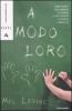 A modo loro. Come aiutare ogni bambino a scoprire le sue capacit� e ad avere stima di s�