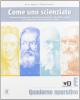 Come uno scienziato. Vol. E. Con espansione online. Per la Scuola media vol.5